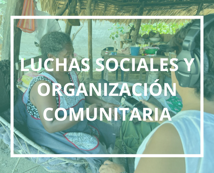 Luchas sociales y organización comunitarias Audiovisuales sobre luchas sociales y organización comunitaria